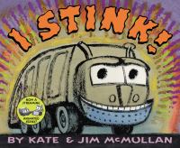 I Stink by Kate and Jim Mcmullan