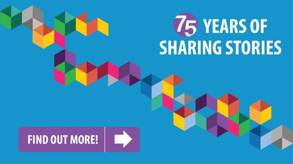 75 years of sharing stories. Find out more.