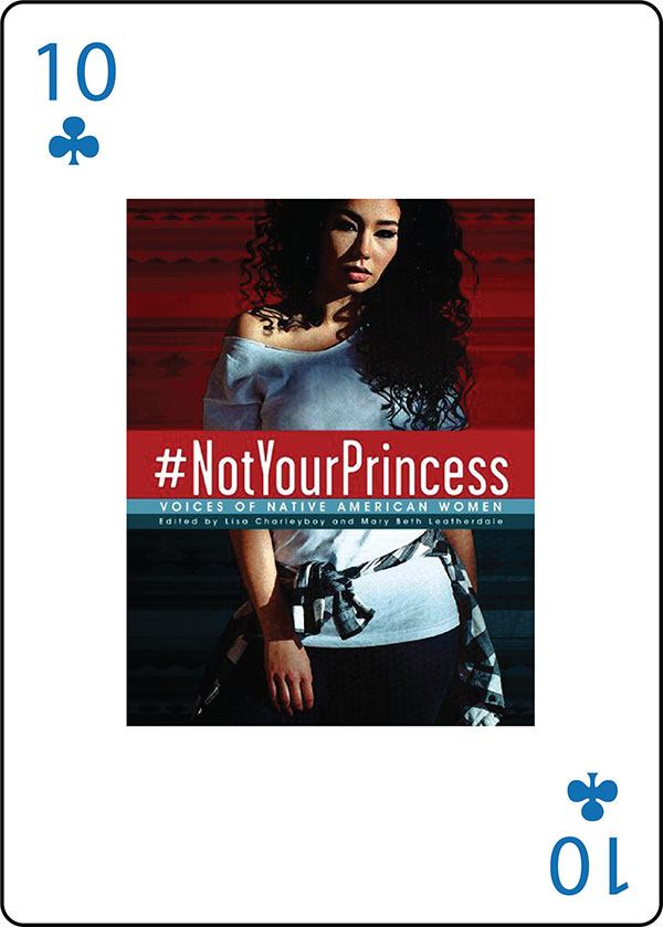 Not Your Princess, voices of native american women by Charleyboy