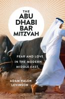 The Abu Dhabi Bar Mitzvah by Adam Valen Levinson