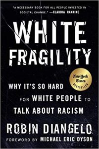 White Fragility Why It's So Hard for White People to Talk About Racism by DiAngelo, Robin J