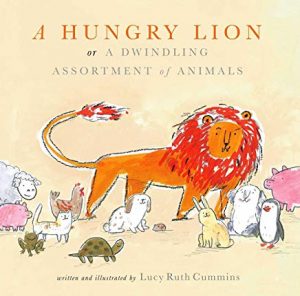 A Hungry Lion or A Dwindling Assortment of Animals written and illustrated by Lucy Ruth Cummins