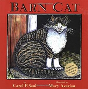 Barn Cat by Carol P. Saul Illustrated by Mary Azarian