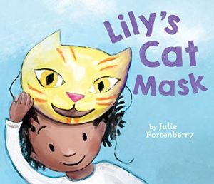 Lily's Cat Mask by Julie Fortenberry