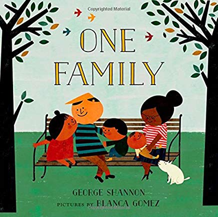 One Family by George Shannon Illustrated by Blanca Gomez