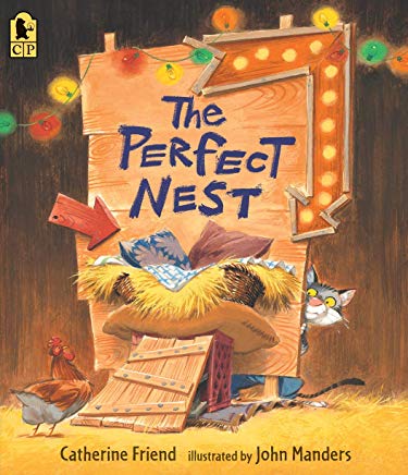 The Perfect Nest by Catherine Friend Illustrated by John Manders
