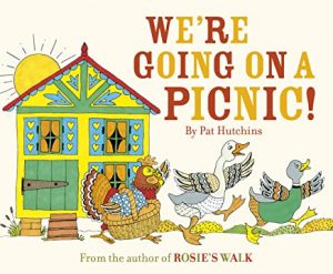 We're Going on a Picnic! by Pat Hutchins