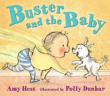 buster and the baby by amy hest illustrated by polly dunbar