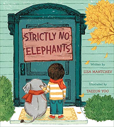 strictly no elephants by lisa mantchev illustrated by taeeun yoo
