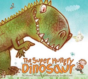 the super hungry dinosaur by martin waddell illustrated by leonie lord
