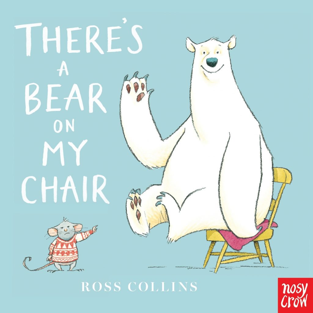 There's A Bear on My Chair by Ross Collins