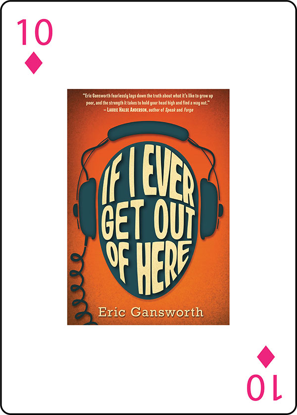 If I Ever Get Out of Here by Eric Gansworth