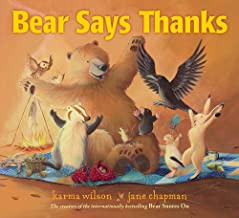 Bear Says Thanks by Karma Wilson illustrated by Jane Chapman