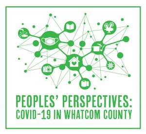 People's Perspectives: COVID-19 in Whatcom County