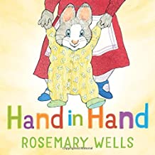 Hand in Hand by Rosemary Wells