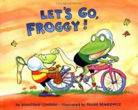 Let's Go, Froggy! by Jonathan London