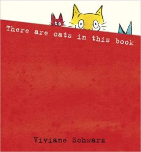 There Are Cats in This Book by Viviane Schwarz