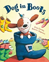 Dog in Boots by Greg Gormley illustrated by Roberta Angaramo