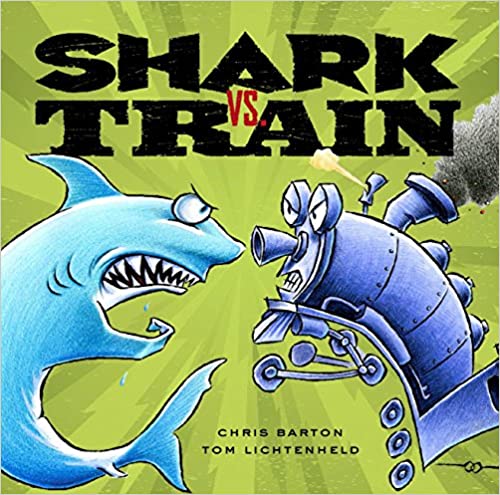 Shark vs. Train by Chris Barton
