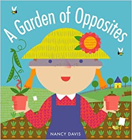 A Garden of Opposites by Nancy Davis
