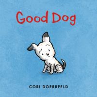 Good Dog by Cori Doerrfeld