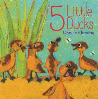 5 Little Ducks by Denise Fleming