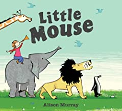 Little Mouse by Alison Murray
