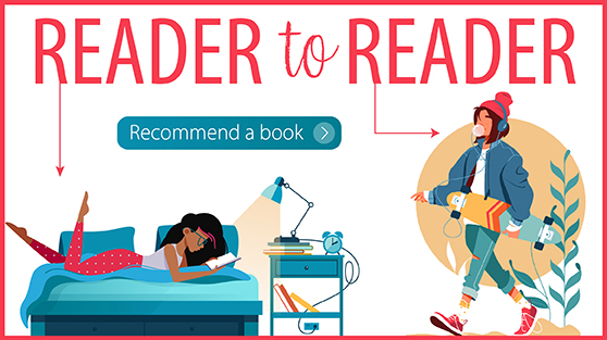 Reader to Reader: Recommend a Book