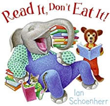 Read It, Don't Eat It! by Ian Schoenherr