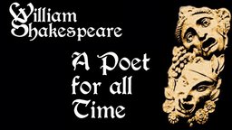 William Shakespeare: A Poet for All Time