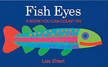 Fish Eyes by Lois Ehlert