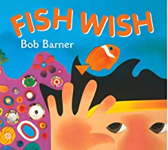Fish Wish by Bob Barner