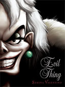 Evil Thing: Tale of That De Vil Woman by Serena Valentino
