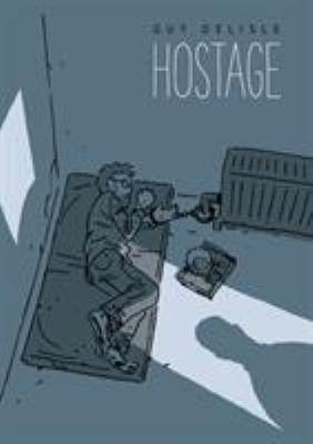 Hostage by Guy Delisle