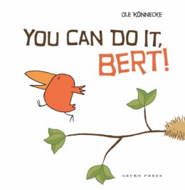 You Can Do It, Bert! by Ole Konnecke