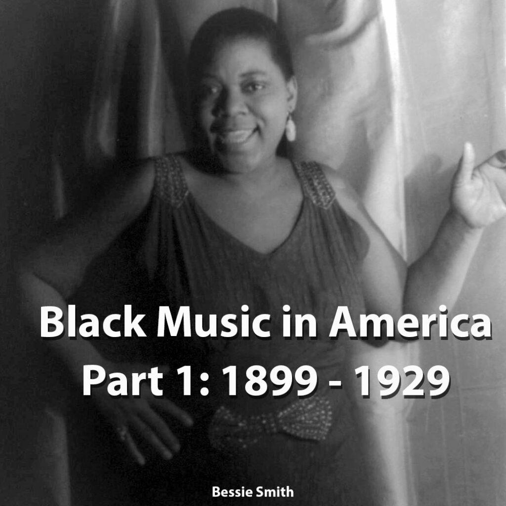 Picture of singer Bessie Smith. Text: Black Music in America Part 1: 1899-1929