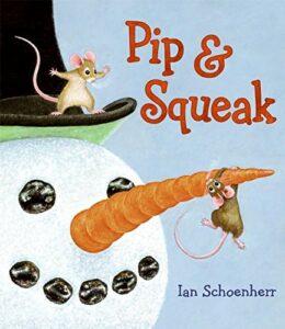 Pip & Squeak by Ian Schoenherr
