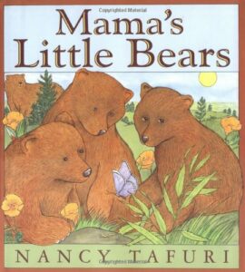 Mama's Little Bears by Nancy Tafuri