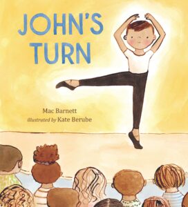 John's Turn by Mac Barnett; illustrated by Kate Berube