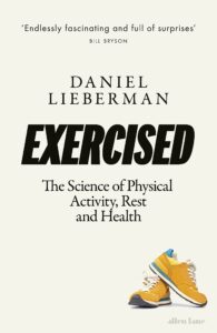 Exercised by Daniel Lieberman
