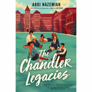 The Chandler Legacies by Nazemian, Abdi