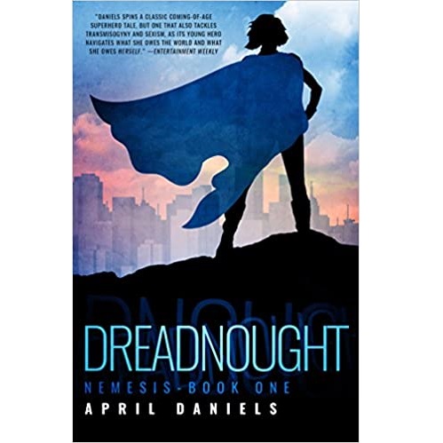 Dreadnought by April Daniels