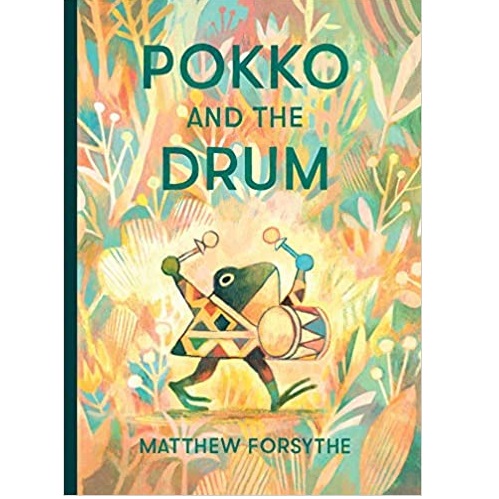Pokko and the drum by Matthew Forsythe