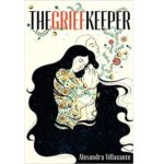 The Griefkeeper by Alexandra Villasante