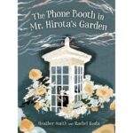 The Phone Booth in Mr. Hirota's Garden