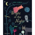 Bright in the Night by Lena Sjoberg