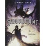 Shadow Magic by Joshua Kahn