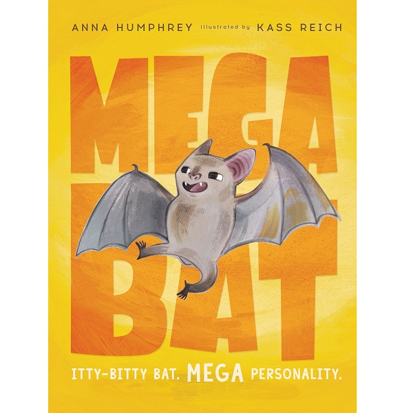 Mega Bat by Anna Humphrey, illustrated by Kass Reich