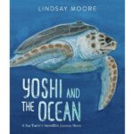 Yoshi and the Ocean by Lindsay Moore