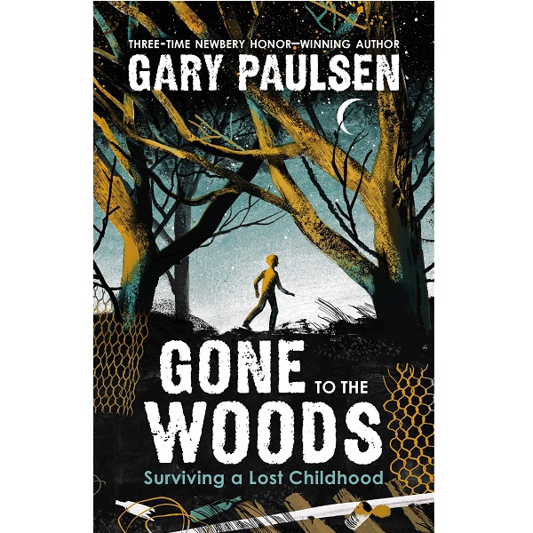 Gone to the Woods by Gary Paulsen